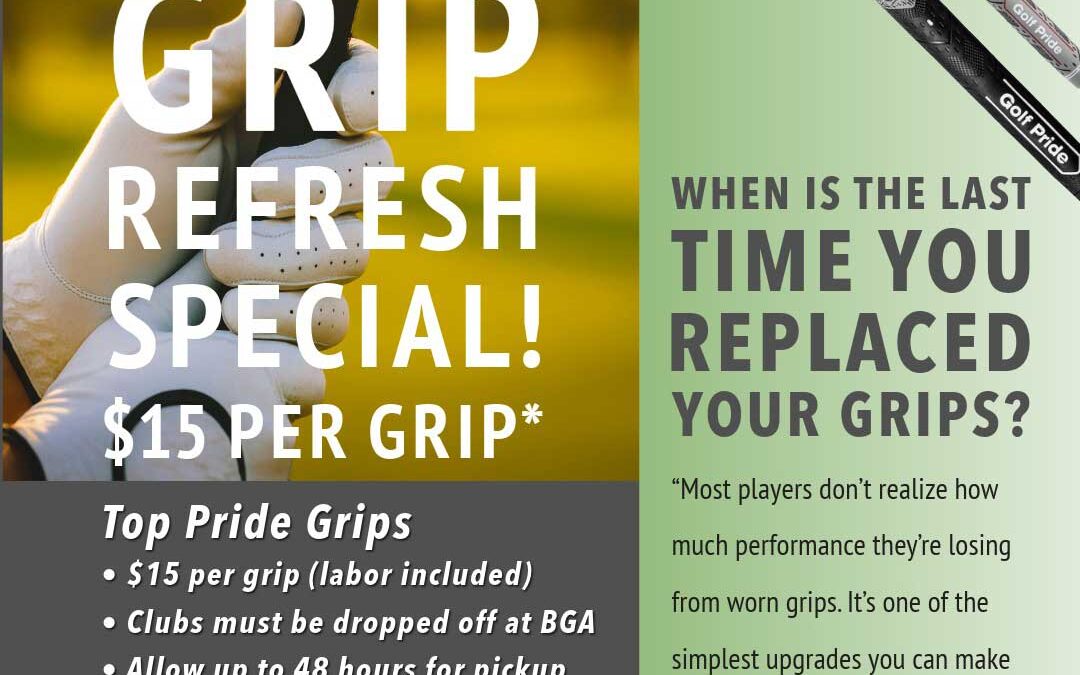 Grip Refresh Special – $15 Per Grip thru 3/26