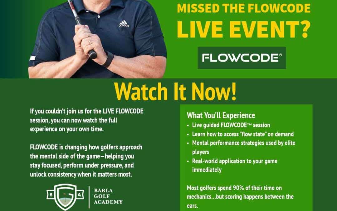 Barla Golf Academy Introduces FLOWCODE™ – Train Your Mind. Perform Under Pressure.