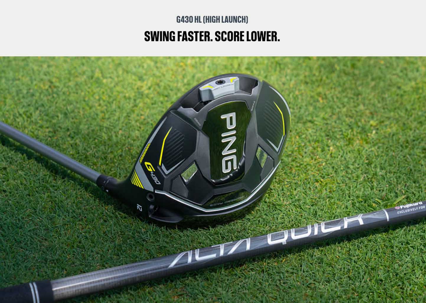 PING_G430_Series_Jan2023_0004_Swing Faster. Score Lower.
