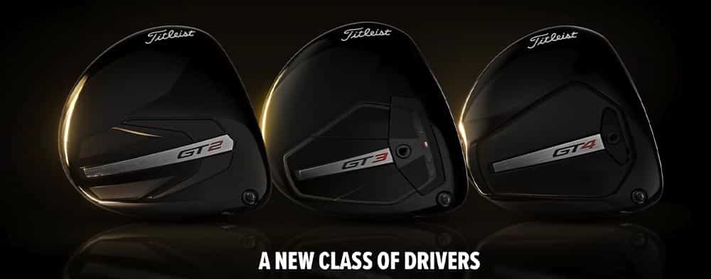 Titleist_GT Drivers Fairways 11Oct2024 1000x400_0000_Titleist GT 2 GT 3 Gt 4 Drivers